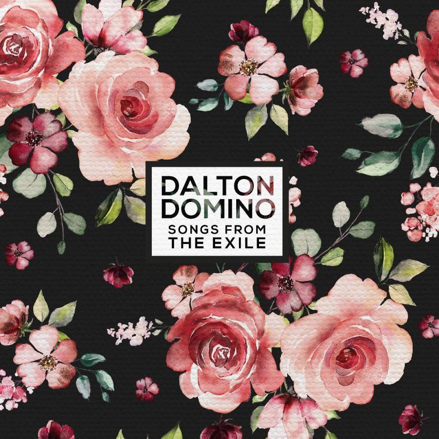 Album Review: Dalton Domino – ‘Songs From The Exile’