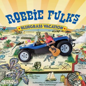 Robbie Fulks - Bluegrass Vacation!
